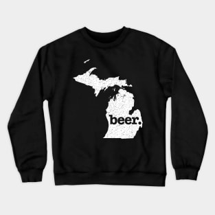 Michigan Beer Home Love Distressed Crewneck Sweatshirt